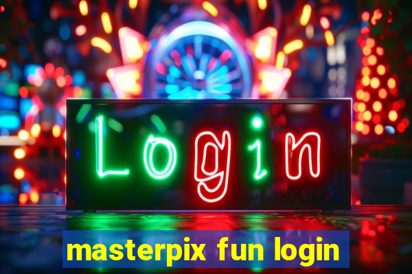 masterpix fun login